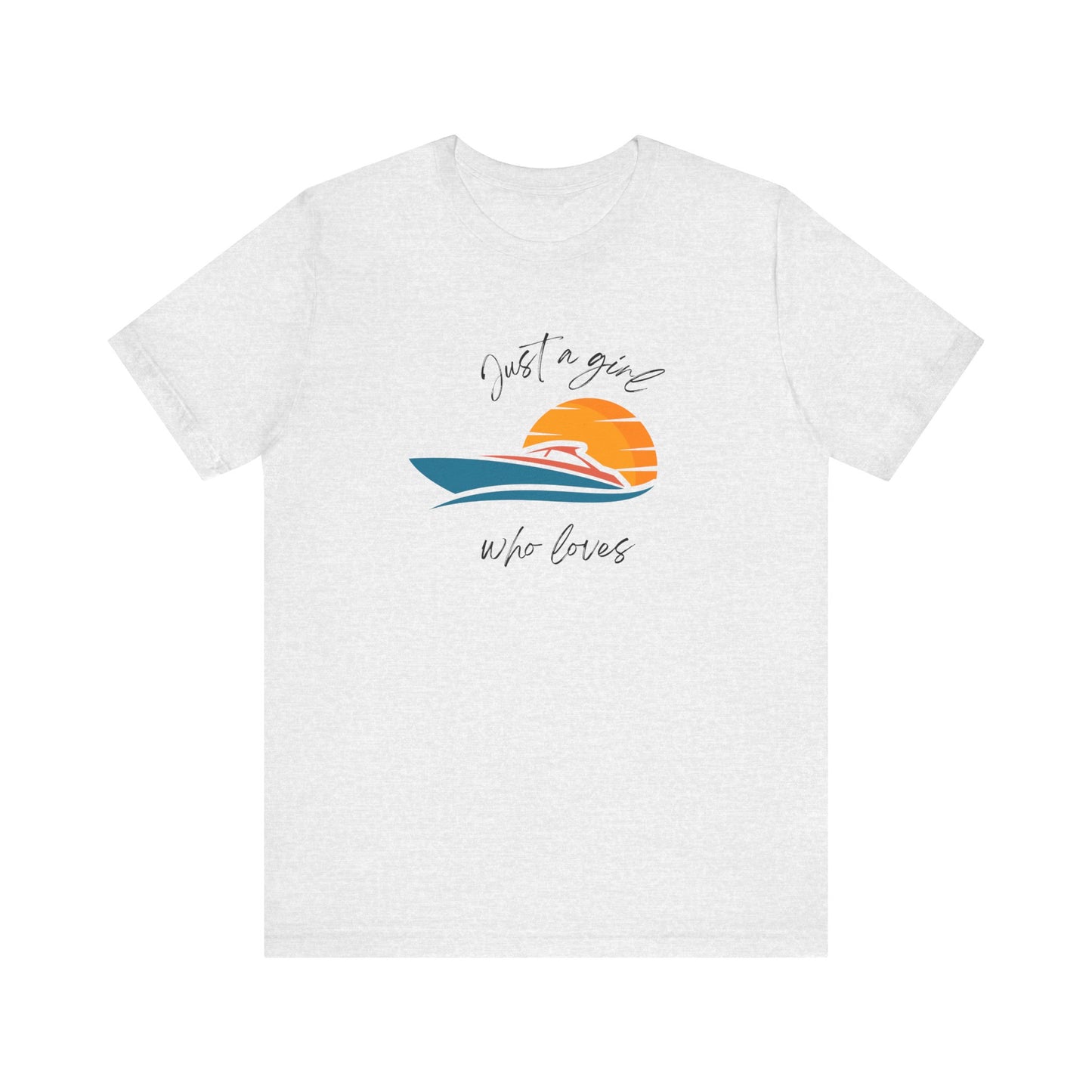 Just A Girl Who Loves Boating, Unisex T-shirt
