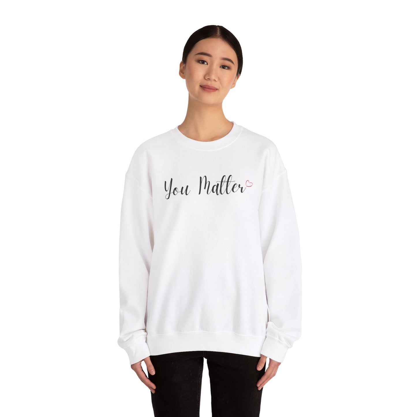 You Matter Sweatshirt Mental Health Shirt You Matter Gift Motivational Shirt Inspirational Shirt Positive Sweatshirt