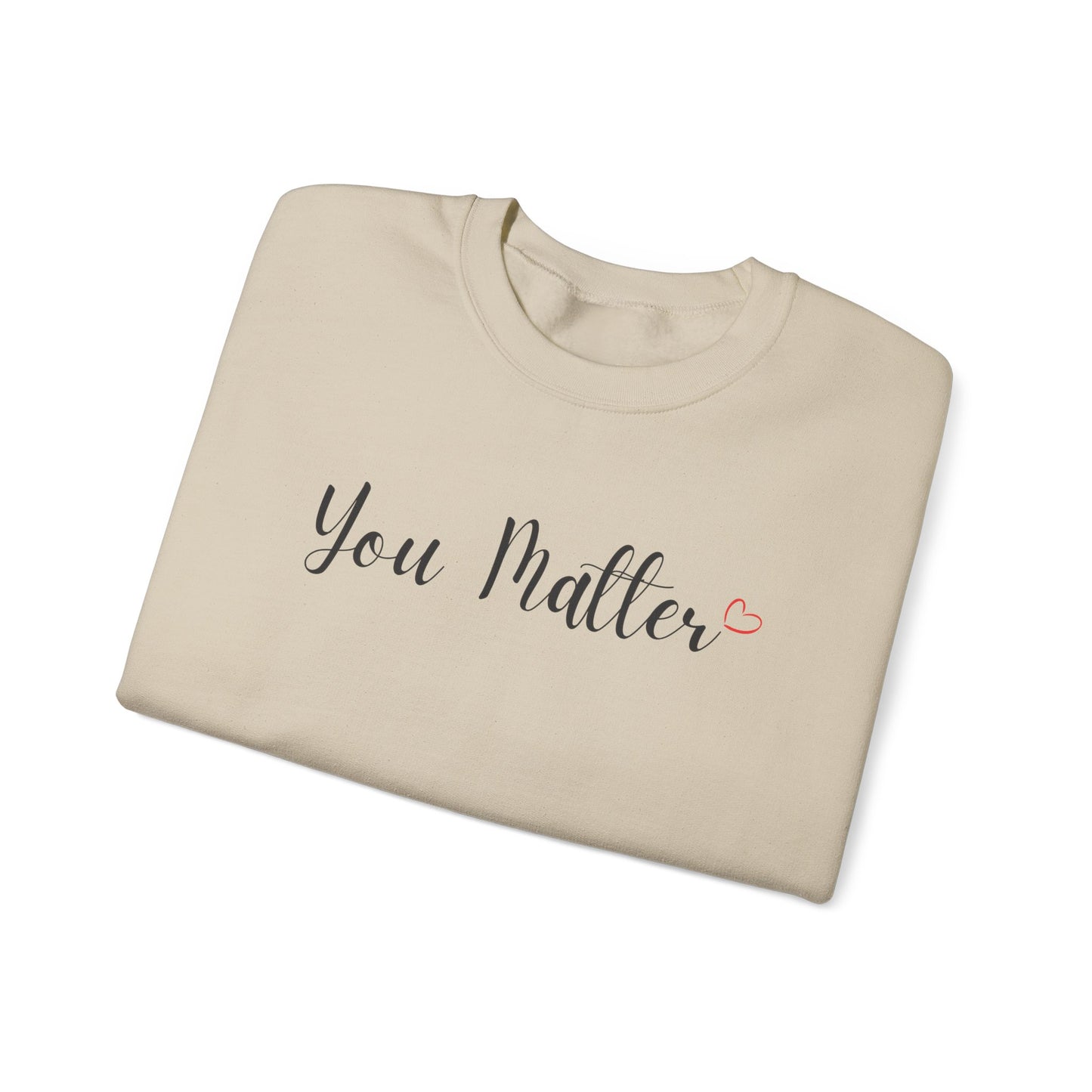 You Matter Sweatshirt Mental Health Shirt You Matter Gift Motivational Shirt Inspirational Shirt Positive Sweatshirt