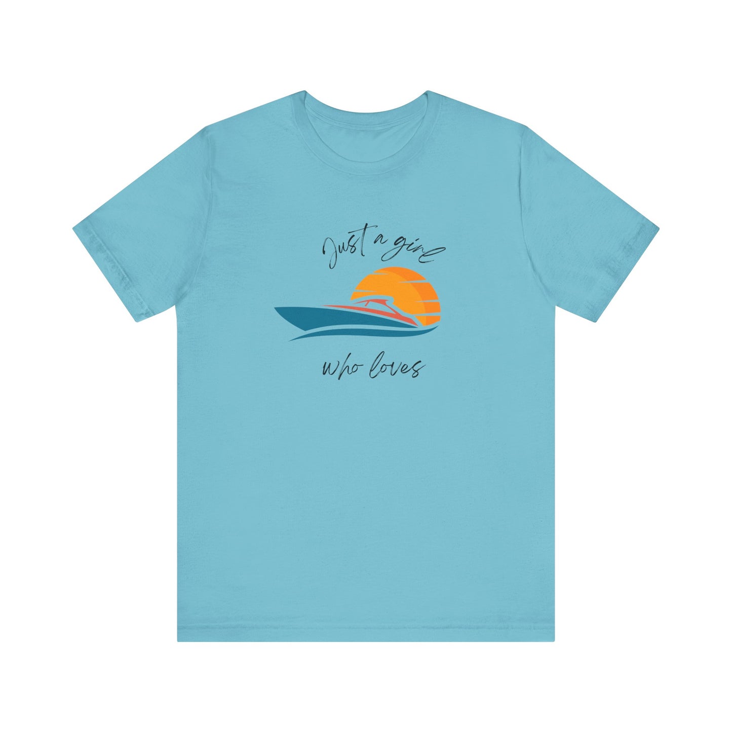 Just A Girl Who Loves Boating, Unisex T-shirt