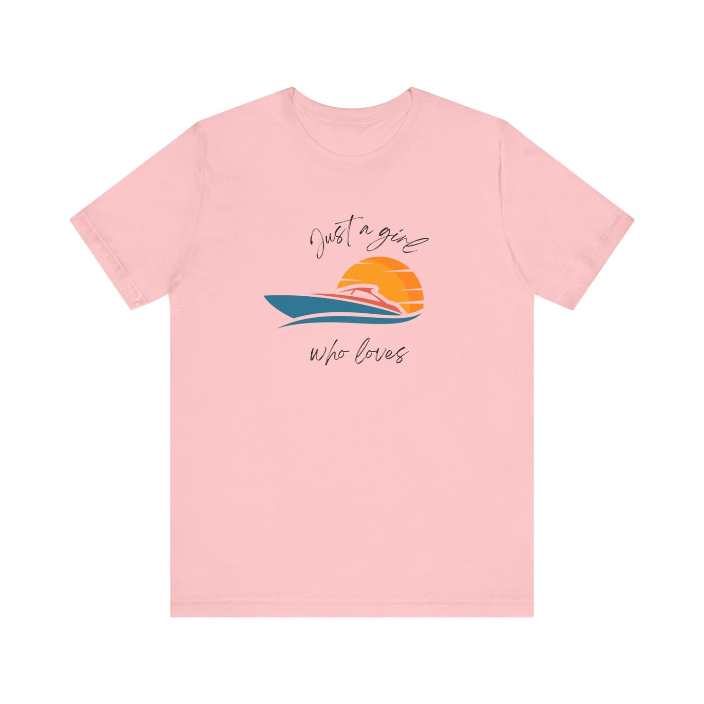 Just A Girl Who Loves Boating, Unisex T-shirt
