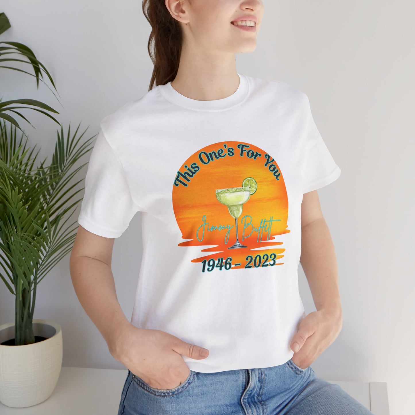 Jimmy Buffett Tribute T-shirt, This One's For You