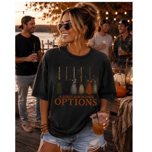 A Girl Has to Have Options Halloween Tee – Comfort Colors Pepper