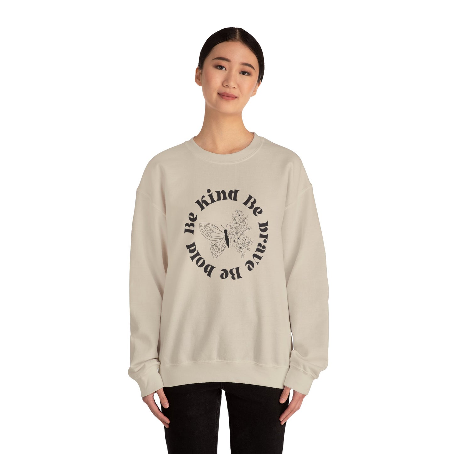 Be Kind Be Brave Be Bold Sweatshirt with Butterfly and Flowers Motivational Sweatshirt