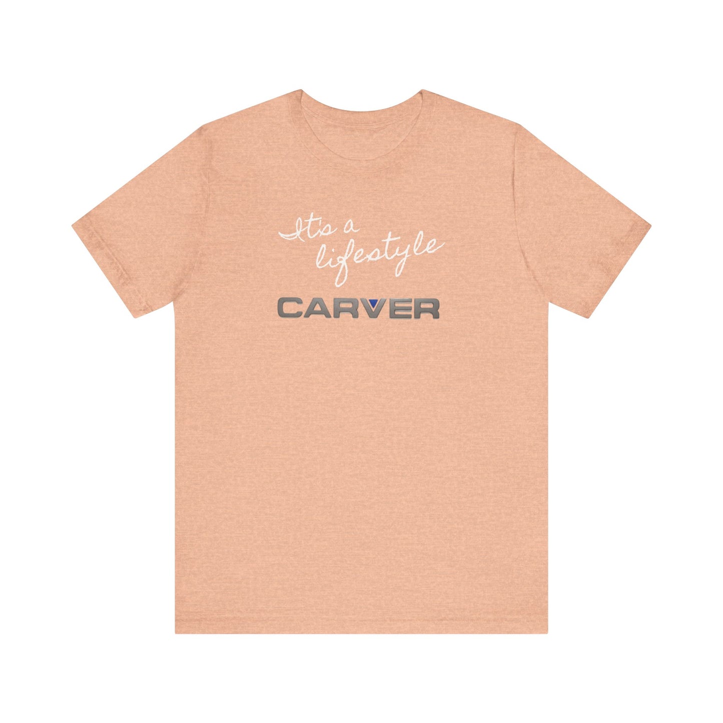 Carver Boating T-Shirt, It's A Lifestyle Carver Shirt, Boating Nautical T-Shirt, Unisex T-shirt.