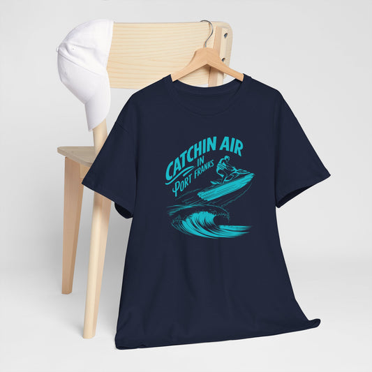 Catching Air in Port Franks T-shirt
